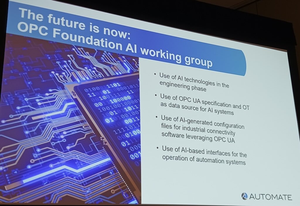 Figure 4: An OPC Foundation AI working group, announced in April, will look at AI technologies in the engineering phase, using OPC UA and OT servers as data sources for AI systems, according to Holger Kenn, chairperson, board of directors, OPC Foundation and director of business strategy, AI, data and emerging technology, Microsoft Corp., at Automate 2024 by A3, the Association for Advancing Automation, in Chicago. 